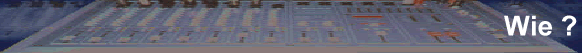 Wie ?